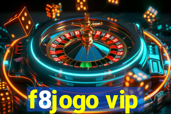 f8jogo vip